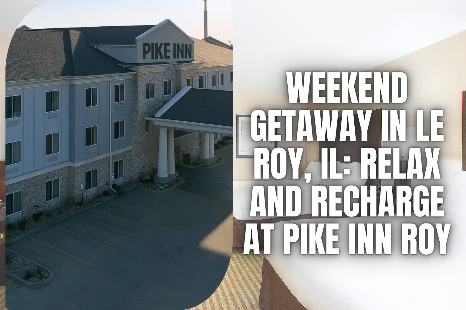 Weekend Getaway in Le Roy, IL